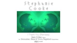 Stephanie Cooke - I Thank You (Mark Di Meo Remix)