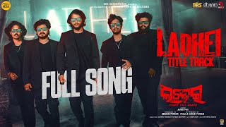 ଲଢ଼େଇ Title Track Movie Lohit Gaurav Anand Somesh Ashok Pati