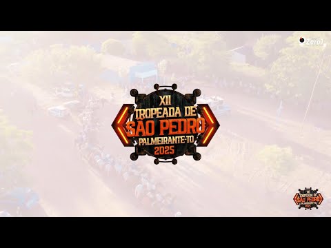 TROPEADA DE SÃO PEDRO 2025  PALMEIRANTE - TO
