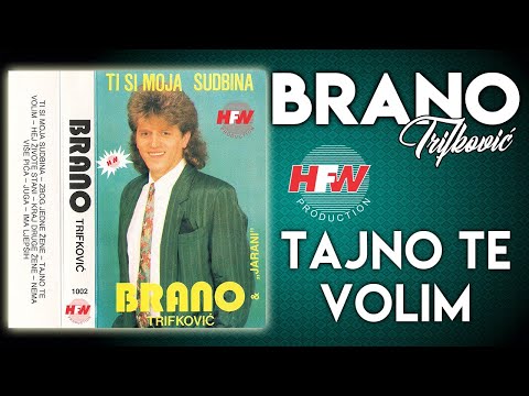 Brano Trifković - Tajno te volim ( Audio 1990 )