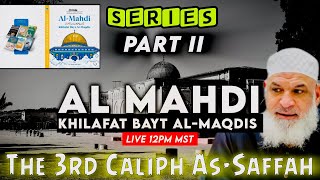 Download lagu 🔴  Al-Mahdi and the Khilafah of Bayt Al-Maqdis: Part 11 The 3rd Caliph As-Saffah mp3