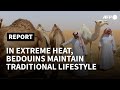Saudi Bedouins maintain traditional lifestyle in extreme heat | AFP