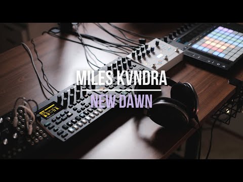 Miles Kvndra - New Dawn | Ableton, Digitone, Digitakt, Microcosm and Mother-32 Jam