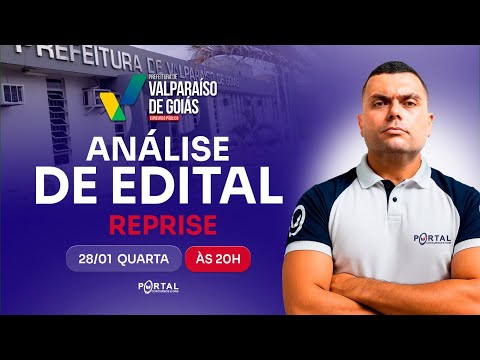 CONCURSO VALPARAÍSO/GO: ANÁLISE DE EDITAL + PLANEJAMENTO DE ESTUDOS - reprise