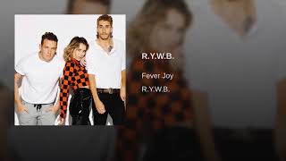 Fever Joy - R.Y.W.B. (Audio)