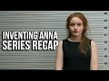INVENTING ANNA Recap | Netflix Series Explained | The Real Story of Anna Delvey Sorokin