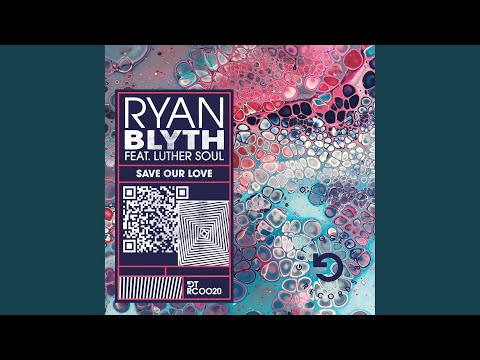 Save Our Love (feat. Luther Soul)