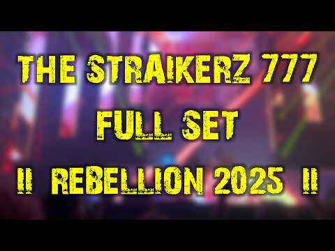 The Straikerz pres. THE 777 SHOW (full set) @ REBELLiON 2025
