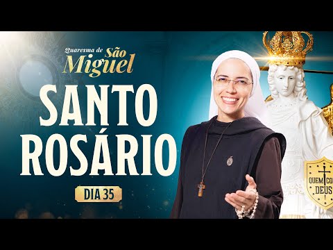 Santo Rosário da Madrugada | 35º DIA | Quaresma de São Miguel 2025 | 24/09 | Instituto Hesed