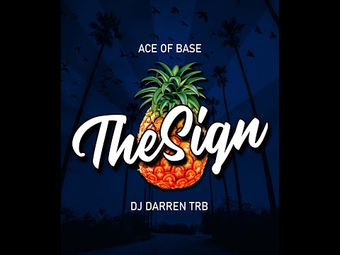 DJ Darren - The Sign (Remix)