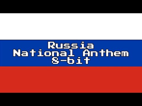 Russia National Anthem (8-Bit Version & Lyrics)