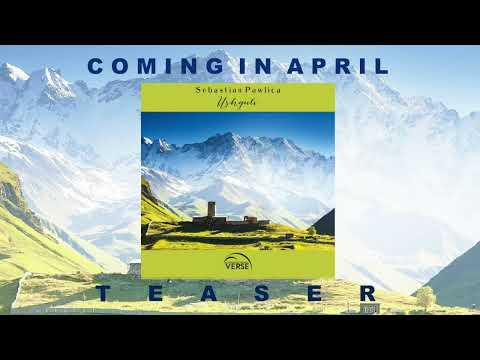Sebastian Pawlica - Ushguli (VERSE) Teaser
