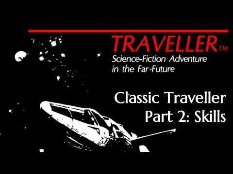 Classic Traveller Part 2: Skills
