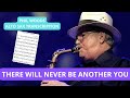 There will never be another you - Phil Woods Alto Sax Solo