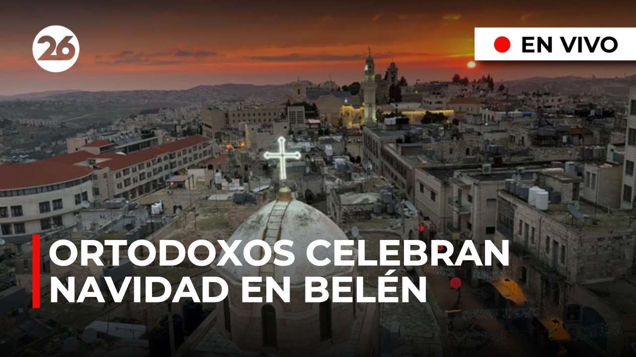 🔴 EN VIVO | Los cristianos ortodoxos celebran la Navidad en Belén