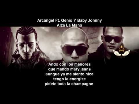 Letra Arcangel Ft  Genio & Baby Johnny - Alza La Mano Original