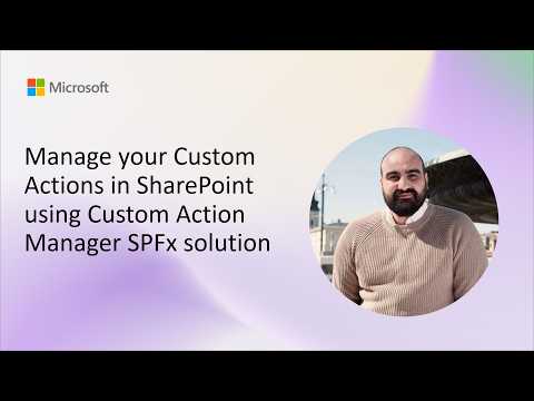 SharePoint: Manage Custom Actions (SPFx) SharePoint: Manage Custom Actions (SPFx)