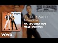 Zezé Di Camargo Luciano Na Esquina Dos Meus Sonhos Áudio Oficial