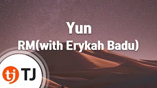 Download lagu [TJ노래방] Yun - RM(with Erykah Badu) / TJ Karaoke mp3