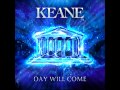 Keane - Day Will Come (Instrumental) 