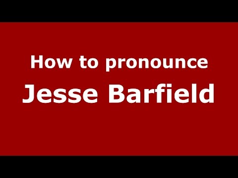 How to pronounce Jesse Barfield (American English/US)  - PronounceNames.com