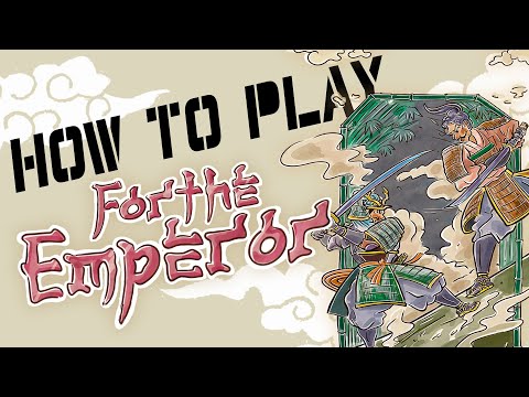 How to play For The Emperor