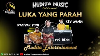 Download lagu LUKA YANG PARAH Voc. Henni || Mansyur S - ORGEN GAMBANG KROMONG MUDITA ENTERTAINMENT BEKASI mp3 Download lagu LUKA YANG PARAH Voc. Henni || Mansyur S - ORGEN GAMBANG KROMONG MUDITA ENTERTAINMENT BEKASI mp3