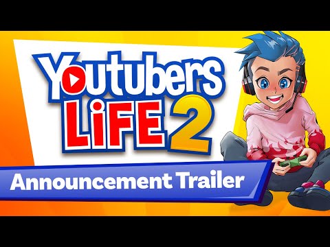 Youtubers Life 2 Announcement Trailer