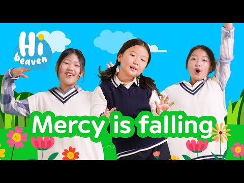 Mercy is falling 💖 Kids Songs ✨ Hi Heaven