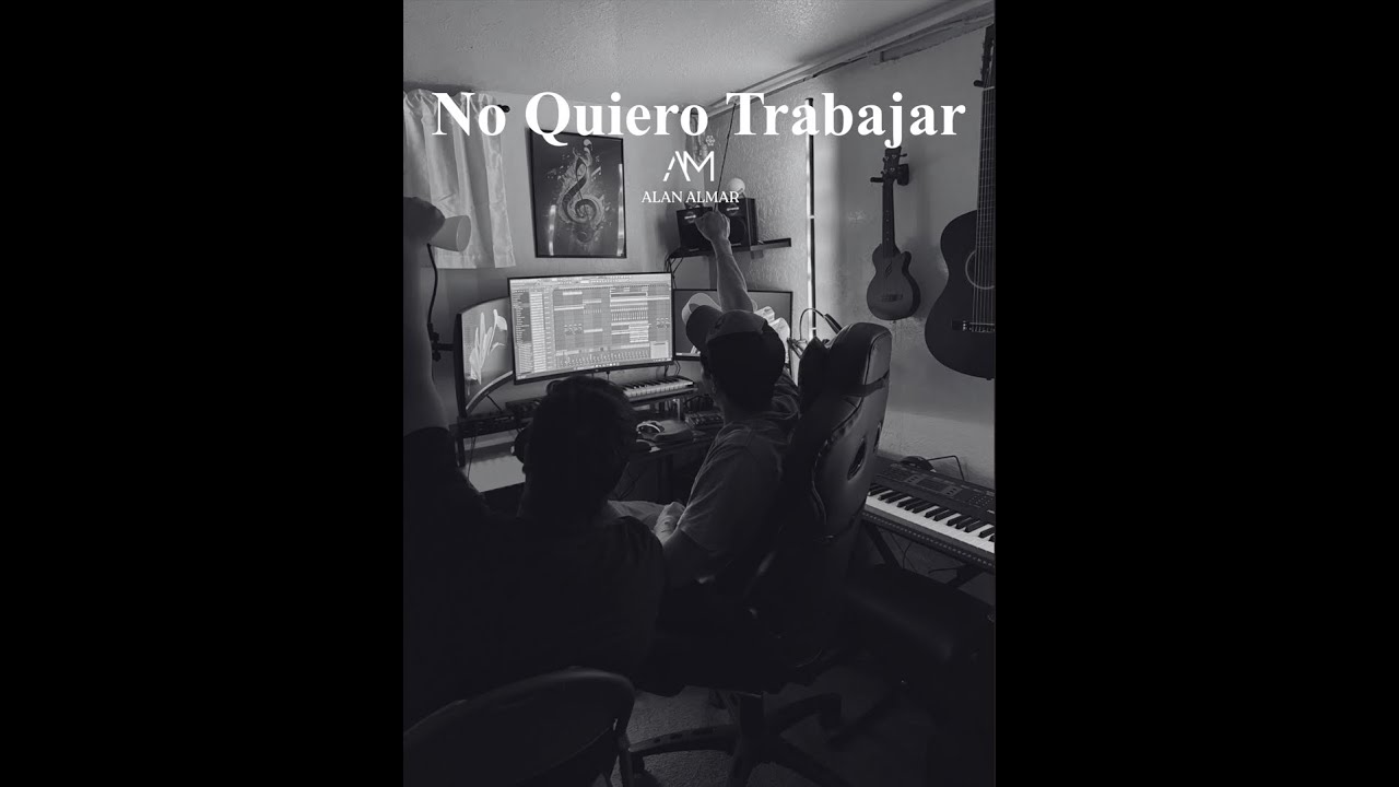 Alan Almar - No Quiero Trabajar ft. Zouber (Letra/Lyric Video)