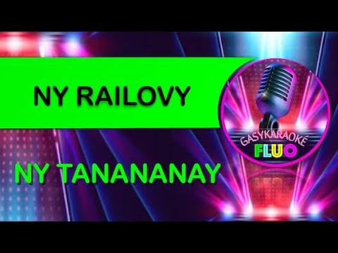 Karaoke NY TANANANAY - NY RAILOVY