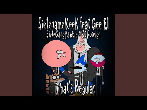 That's Regular (feat. Gee EL, SieteGang Yabbie & KT Foreign)