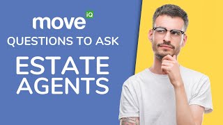 Questions to Ask an Estate Agent (Best Home Selling Tips)