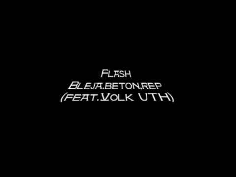 Flash - Bleja beton rep (feat. Volk)