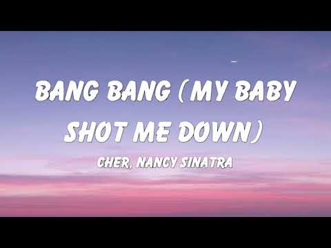 Nancy Sinatra - Bang Bang (My Baby Shot Me Down) (Lyrics)