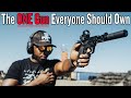 The One Gun Everyone Should Own