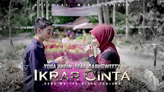 Download lagu Yoga Vhein feat Sari Sweety - IKRAR CINTA [   ] mp3