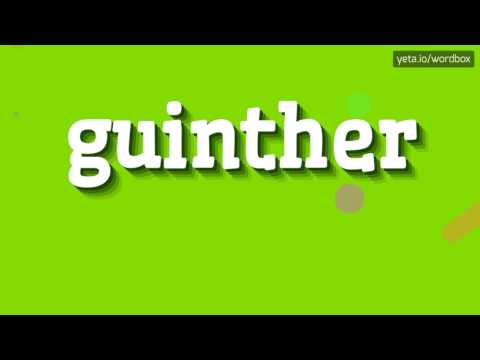 GUINTHER - HOW TO PRONOUNCE IT? #guinther