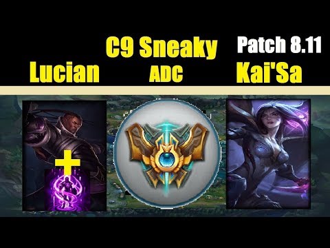 C9Sneaky | LUCIAN vs KAI`SA | LUCIAN ADC with TP | Challenger Gameplay | Patch 8.11