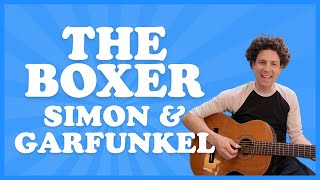 Simon &amp; Garfunkel | The Boxer | Guitar Tutorial