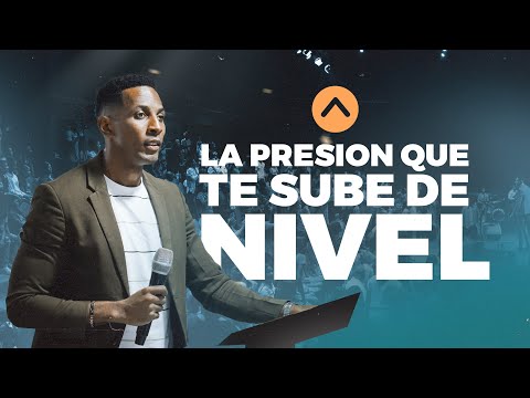 LA PRESION QUE TE SUBE DE NIVEL | Pastor Moises Bell