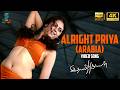 Alright Priya Arabia 4K 60FPS Full Video Song Ithaya Thirudan Kamna Janani B Bharadwaj