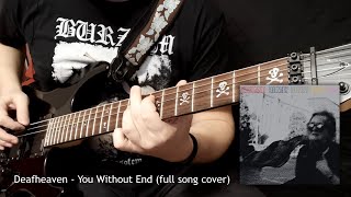 Download lagu Deafheaven - You Without End (Guitar Cover) mp3