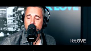 K-LOVE - Sanctus Real "Lay It Down" LIVE