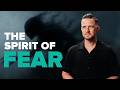 Fear Isn't A Feeling, It's A Demonic Spirit