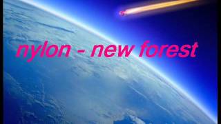 nylon - new forest
