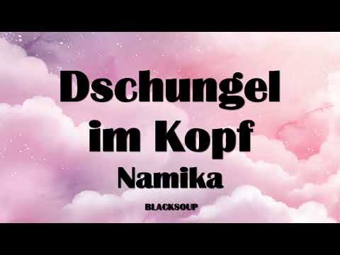 Namika - Dschungel im Kopf Lyrics