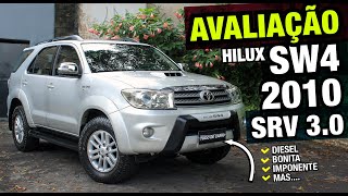 Avaliação Toyota Hilux SW4 - 2010 - SRV - 4X4 3.0 - Vale a pena comprar?