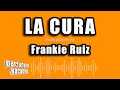 Frankie Ruiz - La Cura (Versión Karaoke)