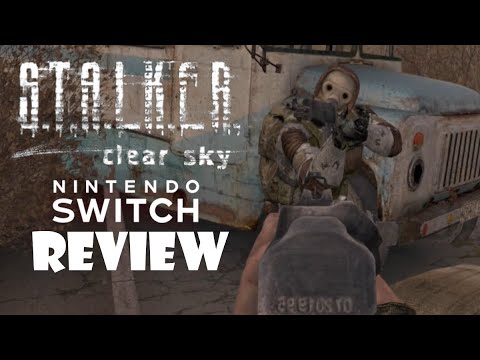 STALKER: Clear Sky (Switch) Review